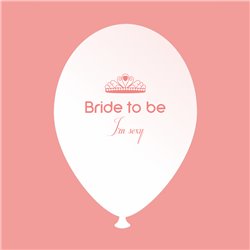 Bride to Be I'm Sexy Printed Latex Balloons, Radar GI.BTBIS.WSOMON
